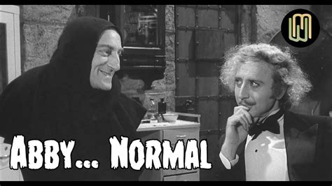 young frankenstein abby normal